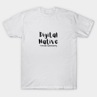 Digital Native T-Shirt